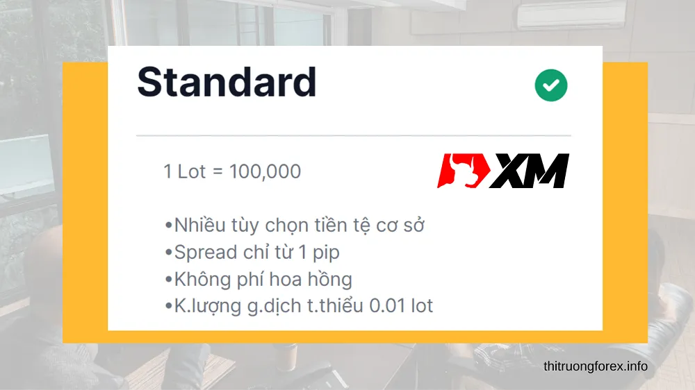 Các loại tài khoản XM: Tài khoản XM Standard